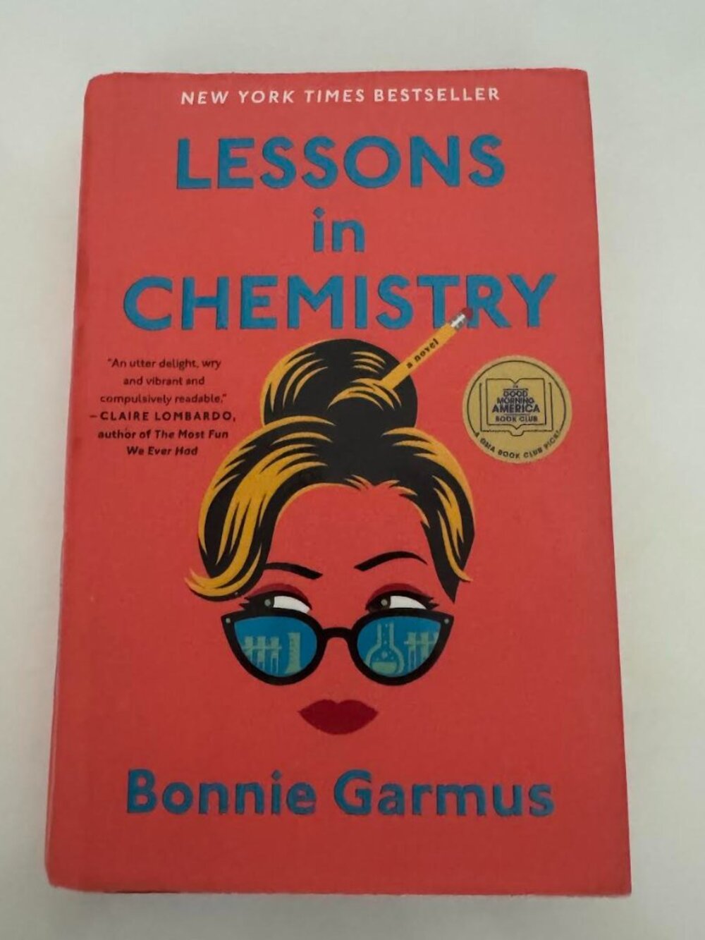 Lessons in Chemistry by Bonnie Garmus (Hardcover)